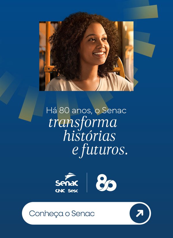 Conheça o Senac